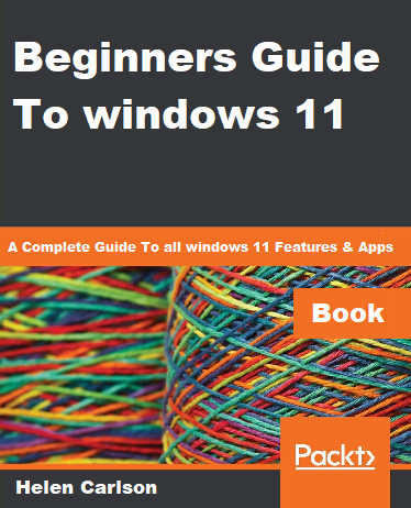 Beginners guide To windows 11